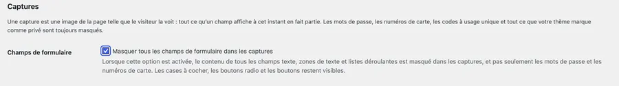 Réglage « Masquer tous les champs de formulaire dans les captures ».